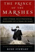 The Prince of the Marshes: And Other Occupational Hazards of a Year in Iraq