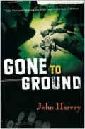 Gone to Ground