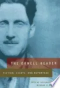 Book cover of The Orwell Reader: Fiction, Essays, and Reportage