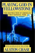 Playing God In Yellowstone