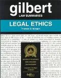 Gilbert Law Summaries Legal Ethics