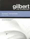 Gilbert Law Summaries Secured Transactions