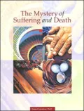 The Mystery of Suffering and Death