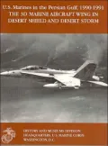 United States Marines in the Persian Gulf, 1990-1991: The 3d Marine Aircraft Wing in Desert Shield and Desert Storm