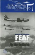 Steadfast and Courageous, Feaf Bomber Command and the Air War in Korea, 1950-1953 (008-070-0...