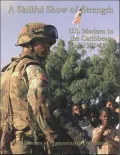 A Skillful Show of Strength: United States Marines in the Caribbean, 1991-1996