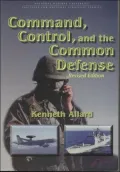 Command, Control, and the Common Defense