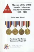 The Flipside of the COIN: Israel's Lebanese Incursion Between 1982-2000