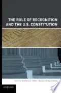 Book cover of The ^ARule of Recognition and the U.S. Constitution