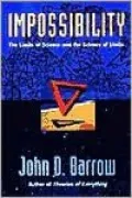 Impossibility: The Limits of Science and the Science of Limits