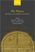 Phi-Theory: Phi-Features Across Modules and Interfaces