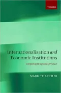 Internationalization and Economic Institutions:: Comparing the European Experience: Comparing the European Experience