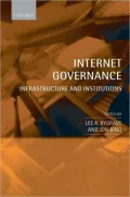 Internet Governance: Infrastructure and Institutions: Infrastructure and Institutions