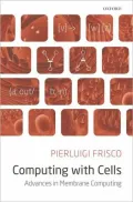 Computing with Cells: Advances in Membrane Computing