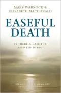 Easeful Death: Is there a case for assisted dying?