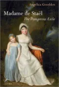 Madame de Stai'Al: The Dangerous Exile