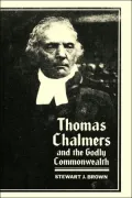 Thomas Chalmers and Godly Commonwealth in Scotland