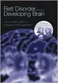 Rett Disorder and the Developing Brain