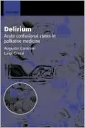 Delirium: Acute Confusional States in Palliative Medicine