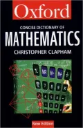 The concise Oxford dictionary of mathematics