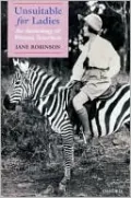 Unsuitable for Ladies: An Anthology of Women Travellers