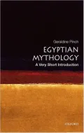 Egyptian Mythology: A Very Short Intro