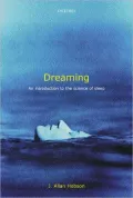 Dreaming An Introduction to the Science of Sleep