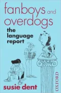 Fanboys and Overdogs : The Language Report