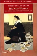 The New Woman and Other Emancipated Woman Plays