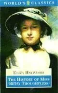 History of Miss Betsy Thoughtless