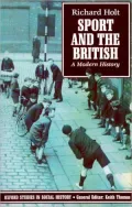 Sport and the British A Modern History