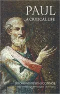 Paul; A Critical Life