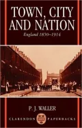 Town, City and Nation: England, 1850-1914