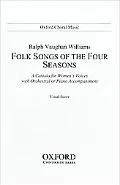 Folk-songs of the Four Seasons: Vocal score (Oxford Choral Music)