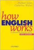 How English Works : A Grammar Practice Book with Answers
