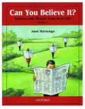 Can You Believe It?: Stories and Idioms from Real Life