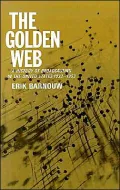 A History of Broadcasting in the United States: The Golden Web 1933 to 1953, Vol. 2