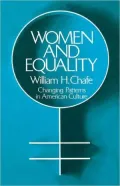 Women and Equality: Changing Patterns in American Culture