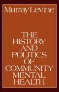 The History and Politics of Community Mental Health