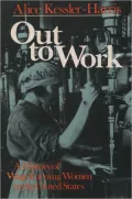 Out to Work : The History of Wage-Earning Women in the United States