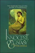 Innocent Ecstasy: How Christianity Gave America an Ethic of Sexual Pleasure