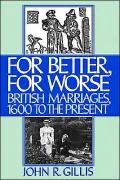 For Better, for Worse: British Marriages, 1600 to the Present