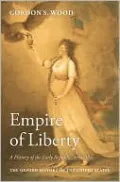 Empire of Liberty: A History of the Early Republic, 1789-1815