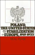 Poland, the United States, and the Stabilization of Europe, 1919-1933