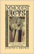 Immodest Acts: The Life of a Lesbian Nun in Renaissance Italy