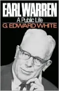 Earl Warren: A Public Life