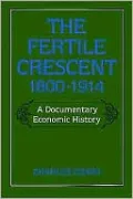The Fertile Crescent, 1800-1914: A Documentary Economic History
