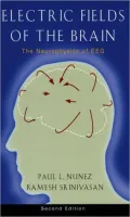 Electric Fields of the Brain: The Neurophysics of EEG