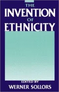 The Invention of Ethnicity