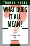 What Does It All Mean?: A Very Short Introduction to Philosophy
